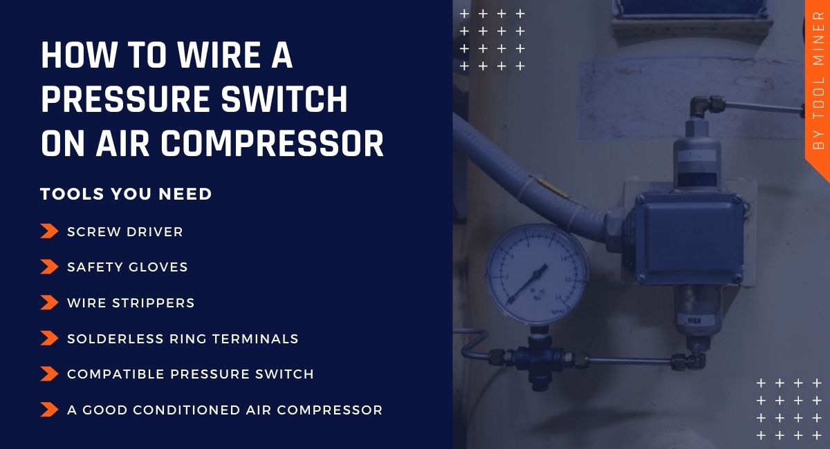 Air Compressor Pressure Switch Wiring Guide [2022]