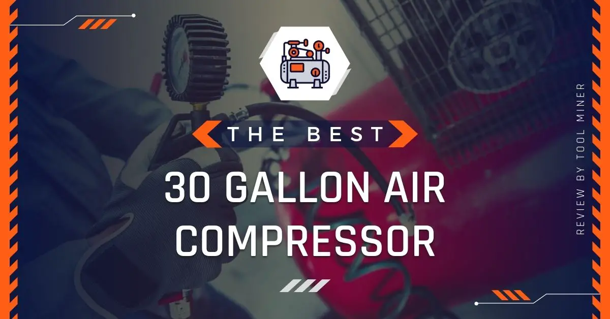 Best-30-Gallon-Air-Compressor-Reviews