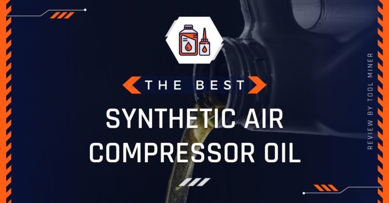 Best Synthetic Air Compressor Oil 2024 [Buying Guide]