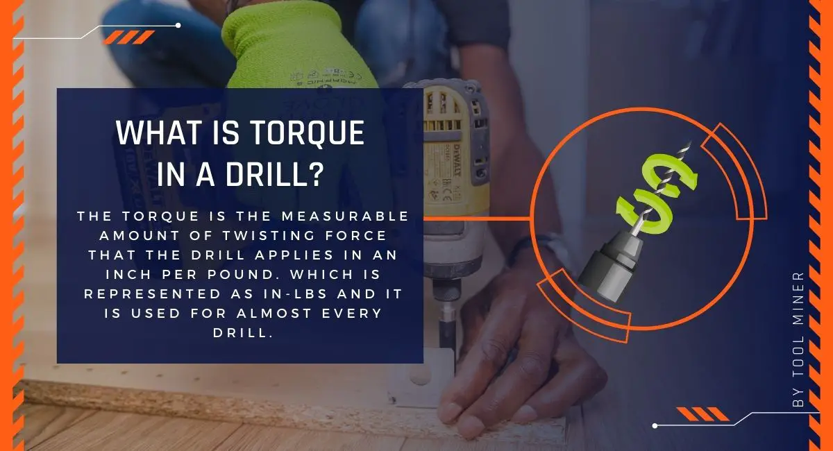 What-Is-Torque-In-A-Drill