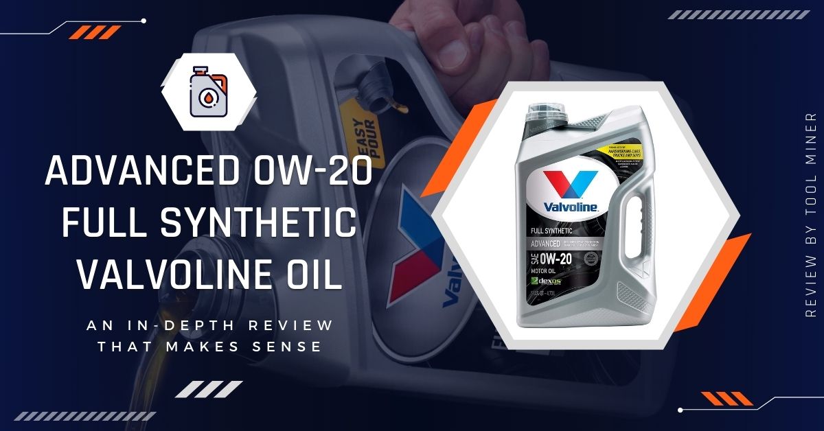 Advanced 0W-20 Full Synthetic Valvoline Oil Review [2025]