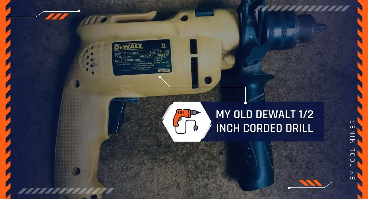 My-Old-Dewalt-Corded-1/2-Drill