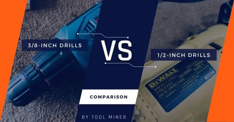 3/8 Vs 1/2 Drill Review: Which One Is The Best Drill 2022