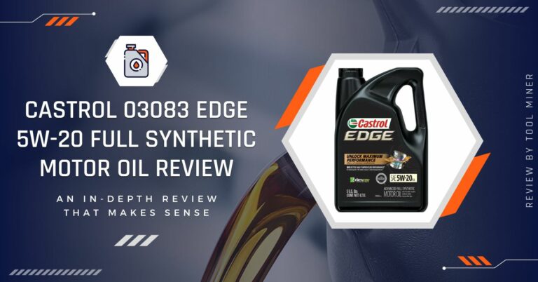 The Full Synthetic 03083 Castrol Edge 5W20 Review 2024