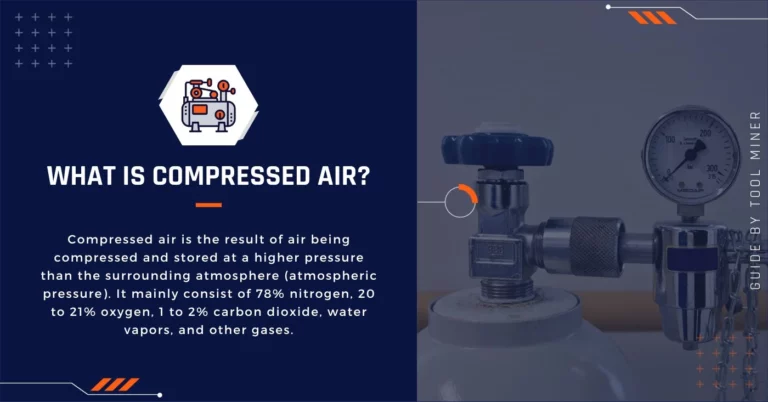 What is Compressed Air And Is it Safe: A Complete Guide On Its History, Working, Applications 2024